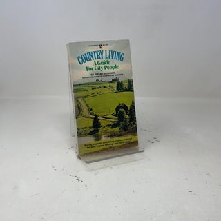 Country Living A Guide For City People