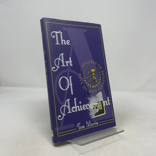 The Art of Achievement