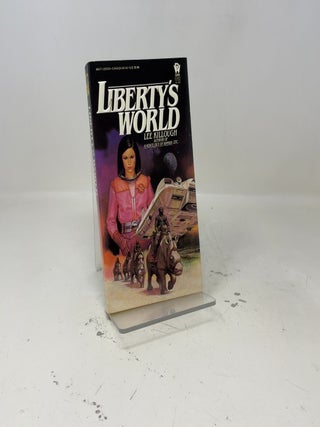 Item #409711 Liberty's World. Lee Killough