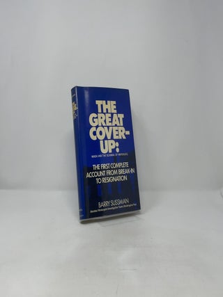 The Great Cover-up: Nixon and the Scandal of Watergate