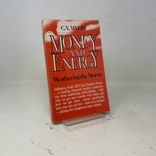 Money and energy: Weathering the storm