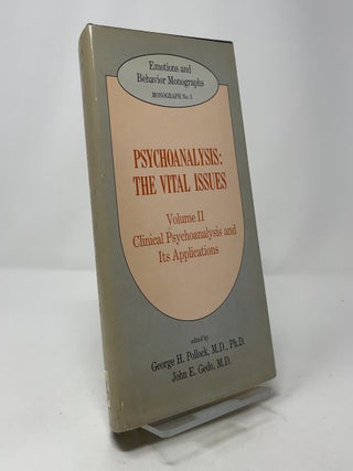 Psychoanalysis: The Vital Issues, Volume II: Clinical Psychoanalysis and Its Applications