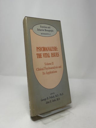 Psychoanalysis: The Vital Issues, Volume II: Clinical Psychoanalysis and Its Applications