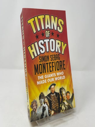 Titans of History: The Giants Who Made Our World