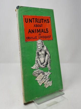Untruths About Animals: A Cyclopedia of Animal Fallacies