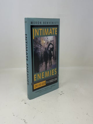 Intimate Enemies: Jews and Arabs in a Shared Land