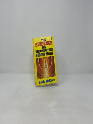 Evidence for Visions of the Virgin Mary