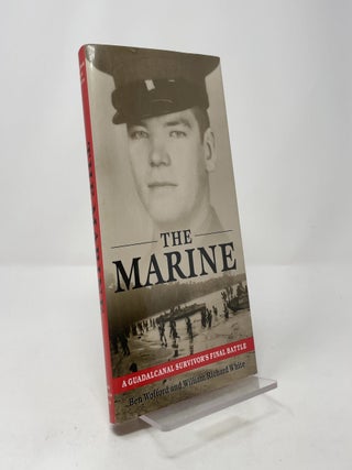 The Marine: A Guadalcanal Survivor's Final Battle