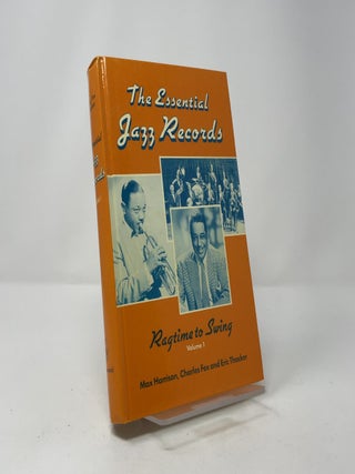 The Essential Jazz Records, Volume I: Ragtime to Swing