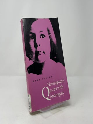 Hemingway's Quarrel With Androgyny