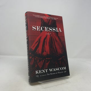 Item #410232 Secessia. Kent Wascom