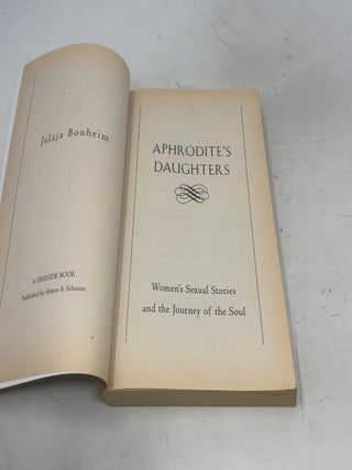 Aphrodite's Daughters: Women's Sexual Stories and the Journey of the Soul by Jalaja Bonheim (1997-06-04)