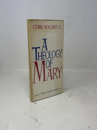 A Theology of Mary