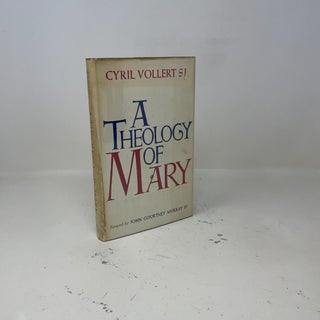 A Theology of Mary
