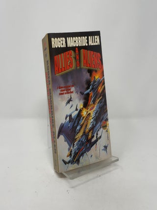 Item #410313 Allies and Aliens. Roger Macbride Allen