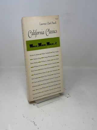 California Classics: The creative Literature of the Golden State