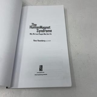 The Human Magnet Syndrome: Why We Love People Who Hurt Us