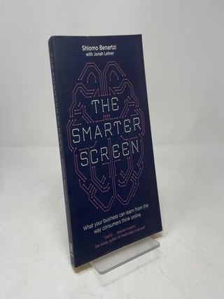 The Smarter Screen: What Your Business Can Learn from the Way Consumers Think Online