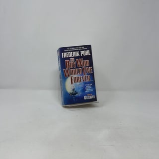 The Boy Who Would Live Forever: A Novel of Gateway