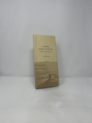 A Yankee in Mexican California