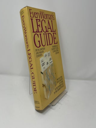 Every Woman's Legal Guide: Protecting Your Rights at Home, in the Workplace, and in the Marketplace