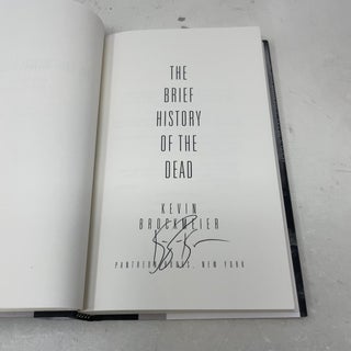 The Brief History of the Dead: A novel