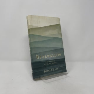 Bearwallow: A Personal History of a Mountain Homeland