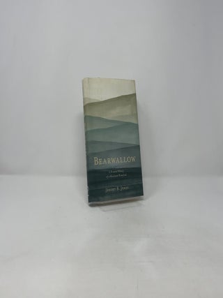 Bearwallow: A Personal History of a Mountain Homeland