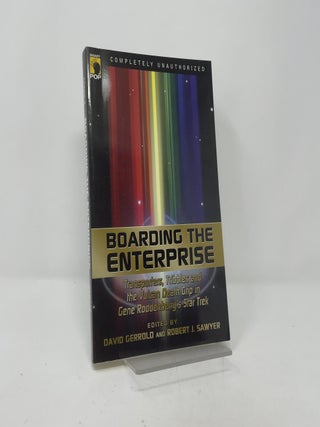 Boarding the Enterprise: Transporters, Tribbles, And the Vulcan Death Grip in Gene Roddenberry's Star Trek (Smart Pop)