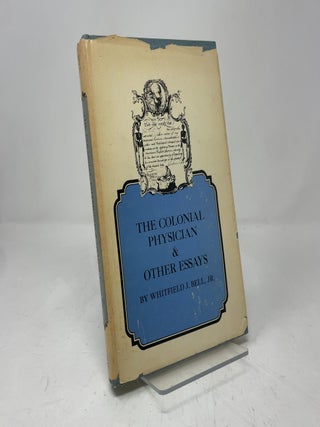 The Colonial Physician & Other Essays