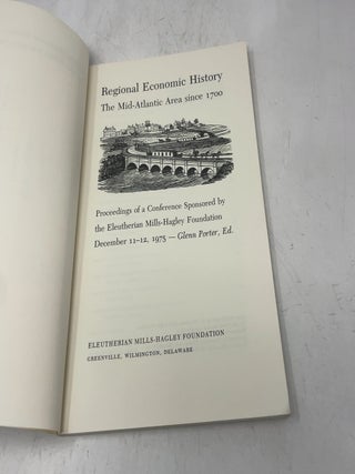 Regional economic history: The Mid-Atlantic area since 1700 : proceedings of a conference