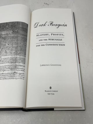 Dark Bargain: Slavery, Profits and the Struggle for the Constitution