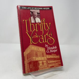 Thrifty Years: The Life of Hendrik Meijer