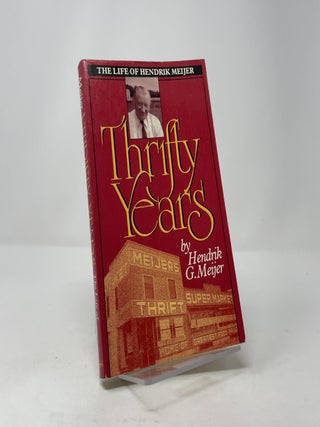 Thrifty Years: The Life of Hendrik Meijer
