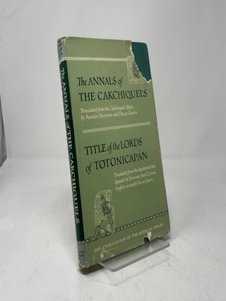 Annals of the Cakchiquels & Title of the Lords of Totonicapan