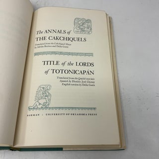 Annals of the Cakchiquels & Title of the Lords of Totonicapan