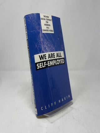 We Are All Self-Employed: The New Social Contract for Working in a Changed World