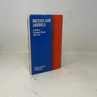 Britain and America: A Study of Economic Change 1850-1939