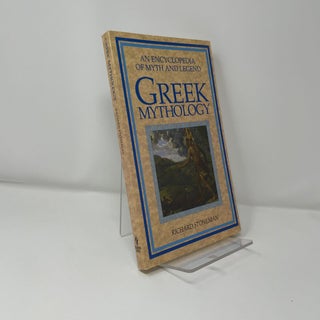 Greek Mythology (An Encyclopedia Of Myth And Legend)