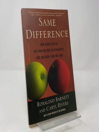 Item #410910 Same Difference: How Gender Myths Are Hurting Our Relationships, Our Children, and...