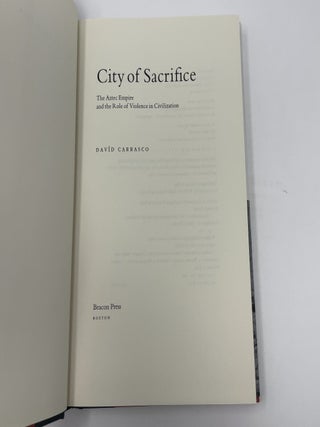 City of Sacrifice: The Aztec Empire and the Role of Violence in Civilization