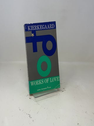 Works of Love (Harper Perennial Modern Thought)