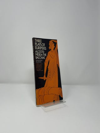 Three plays of Euripides: Alcestis, Medea, The Bacchae