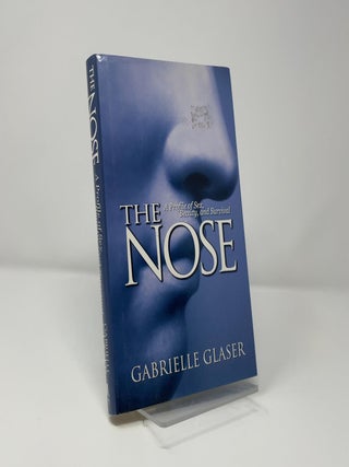 The Nose: a Profile of Sex, Beauty, and Survival