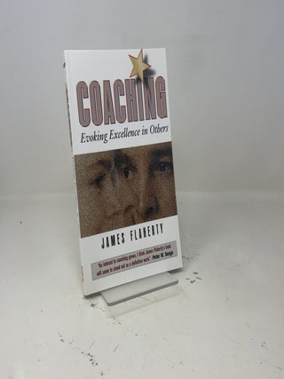 Coaching: Evoking Excellence in Others