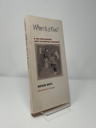 Item #411079 When Is a Kiva? Watson Smith