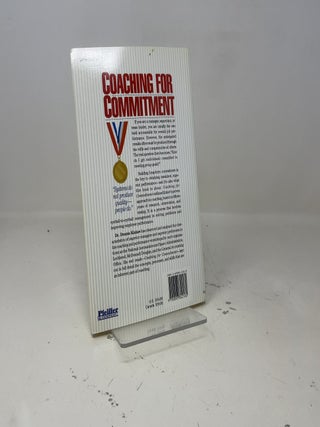 Coaching for Commitment: Managerial Strategies for Obtaining Superior Performance
