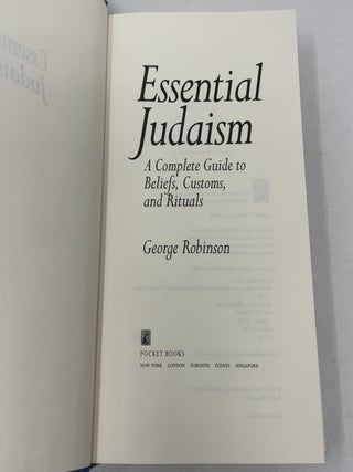 Essential Judaism: A Complete Guide to Beliefs, Customs and Rituals