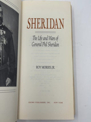 Sheridan: The Life And Wars Of General Phil Sheridan