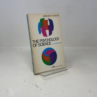 Item #411167 The Psychology of Science. Abraham H. Maslow